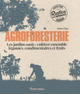 Agroforesterie Les jardins oasis