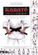 Karaté perfectionnement Préparer et obtenir sa ceinture noir