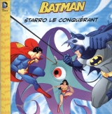 Batman Starro le conquérant