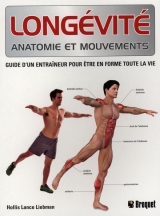 Longévité : Anatomie et mouvements