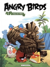 Angry Birds Tome 5 : L'aigle de Troie