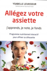 Allégez votre assiette : J'apprends, je note, je fonds