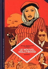 Le nouvel Hollywood Tome 7