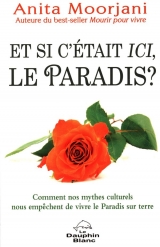 Et si c'était ici, le Paradis ?