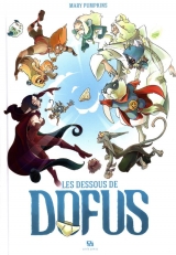 Dessous de Dofus Les Tome 1