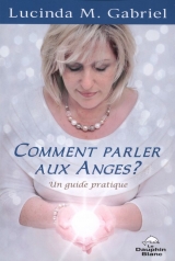 Comment parler aux Anges?