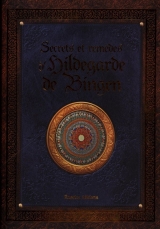 Secrets et remèdes d'Hildegarde de Bingen