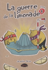 La guerre de la limonade Tome 1