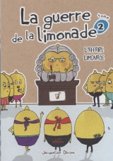 La guerre de la limonade Tome 2 : L'affaire limonade