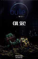 Bulle La Genèse Tome 1 : Cul sec !