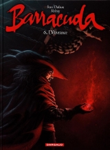 Barracuda Tome 6 : Délivrance