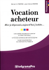 Vocation acheteur : Hier je dépensais, aujourd'hui j'achète...