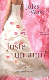 Juste un ami ?