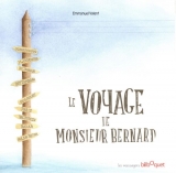 Le voyage de Monsieur Bernard