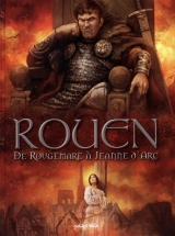 Rouen Tome 2 : De Rougemare à Jeanne d'Arc