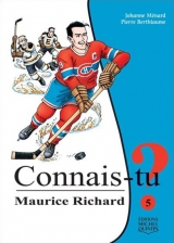 Connais-tu? tome 5 : Maurice Richard