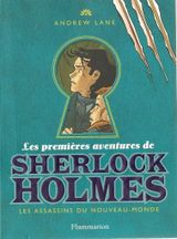 Les premières aventures de Sherlock Holmes Tome 2 - Les assassins du Nouveau-Monde